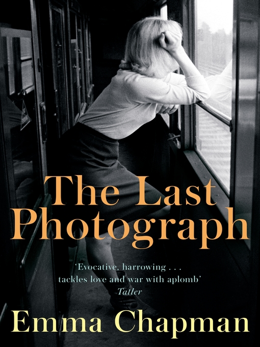Title details for The Last Photograph by Emma Chapman - Wait list